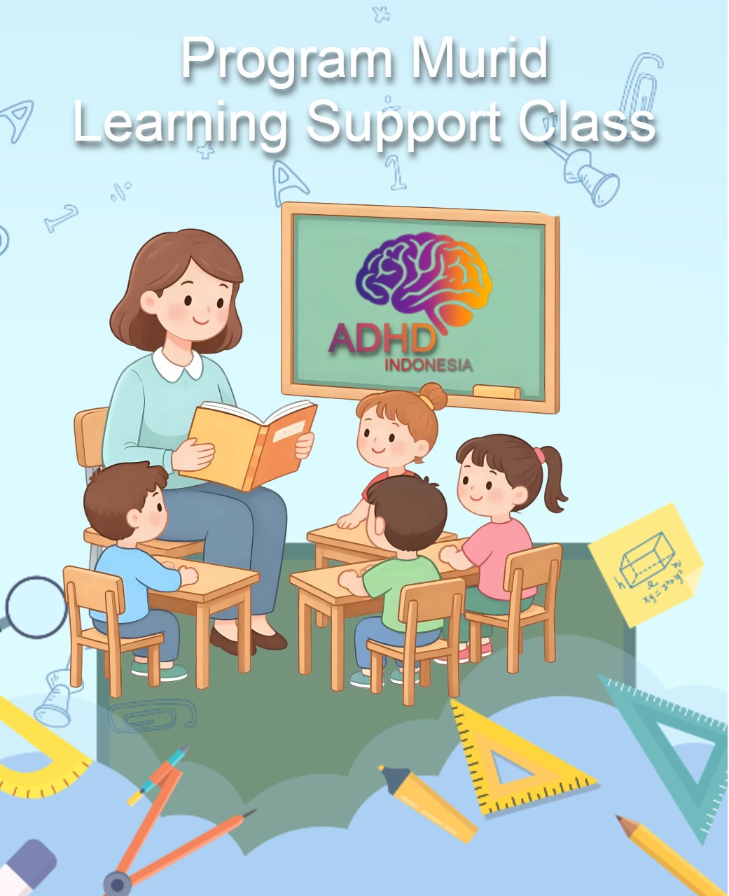 Program ADHD Indonesia Kabupaten Bekasi Kelas Pendampingan Belajar (Learning Support Class)